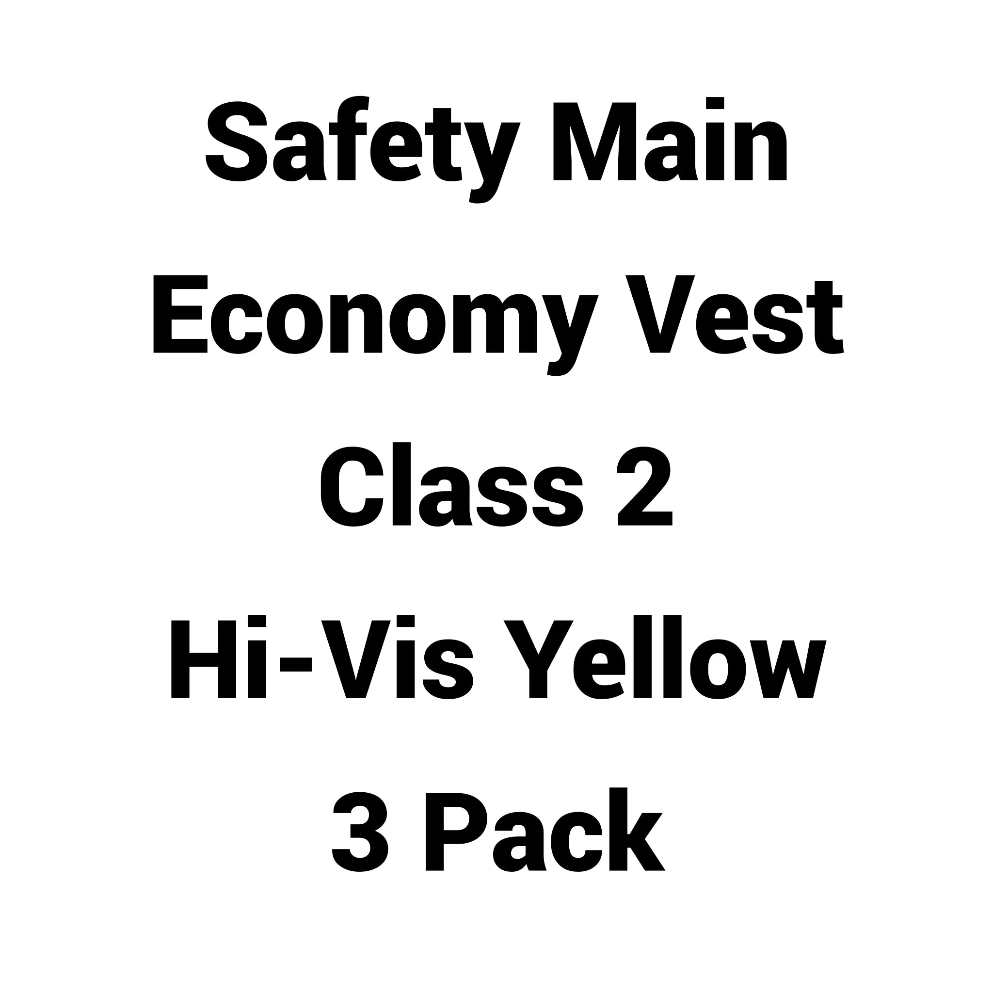 Safety Main 05EAMYZ Economy Vest, Class 2, All Mesh, Hi-Vis Yellow, Pack of 3